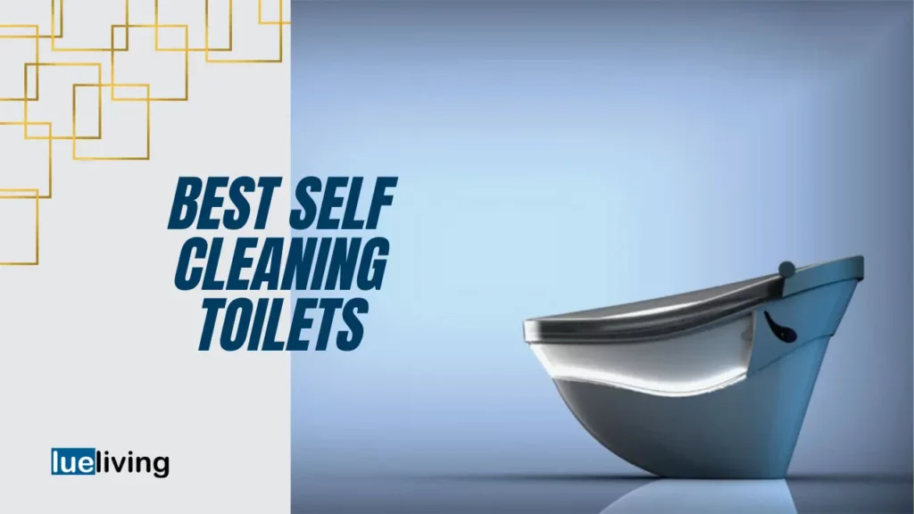 best self cleaning toilets