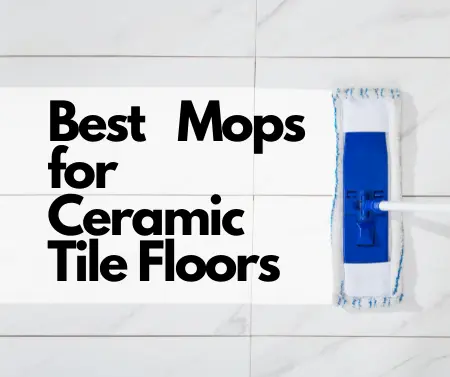 best mops for ceramic tile floors