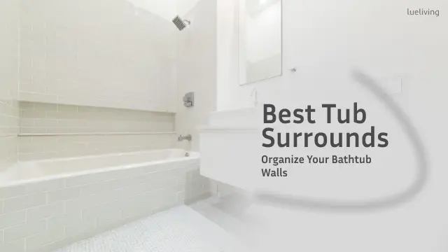 Best Tub surrounds 2022